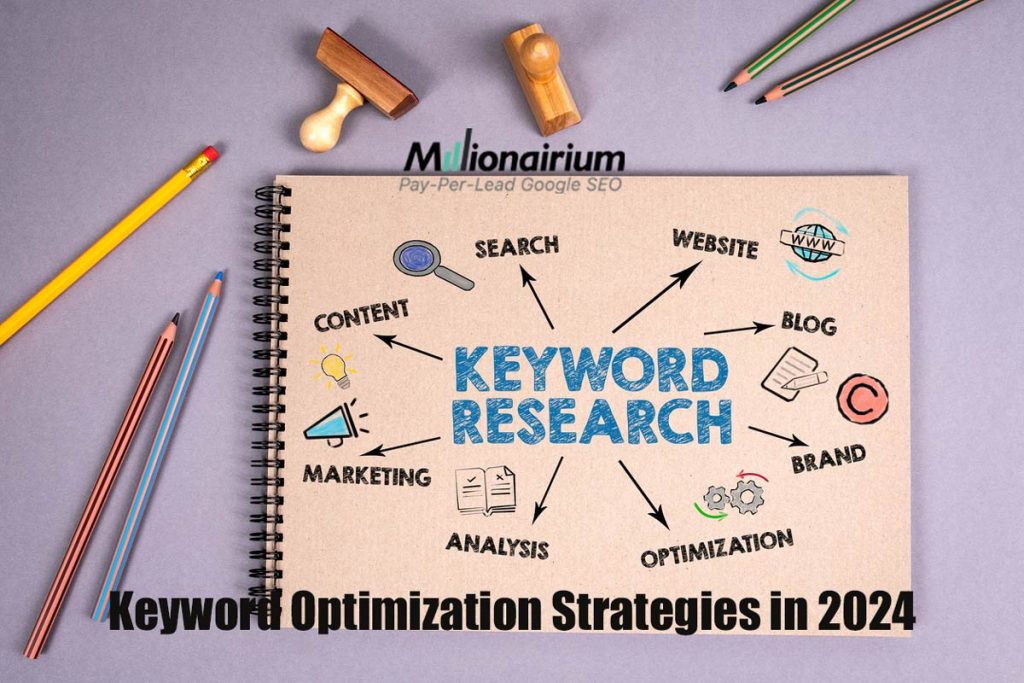 Keyword Optimization Strategies in 2024 SEO Ranking; Are They Still Relevant? 